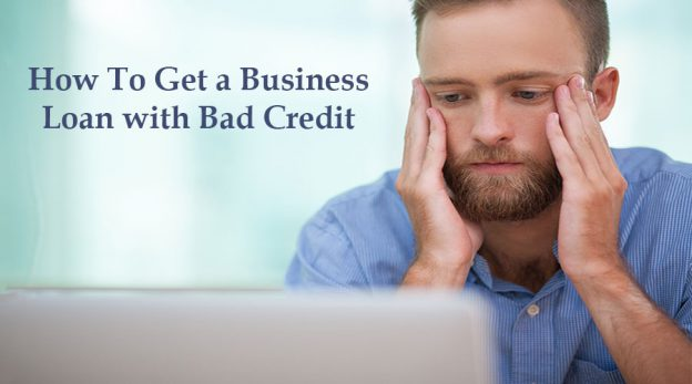 How to Get a Business Loan With Bad Credit · YusloveBlog